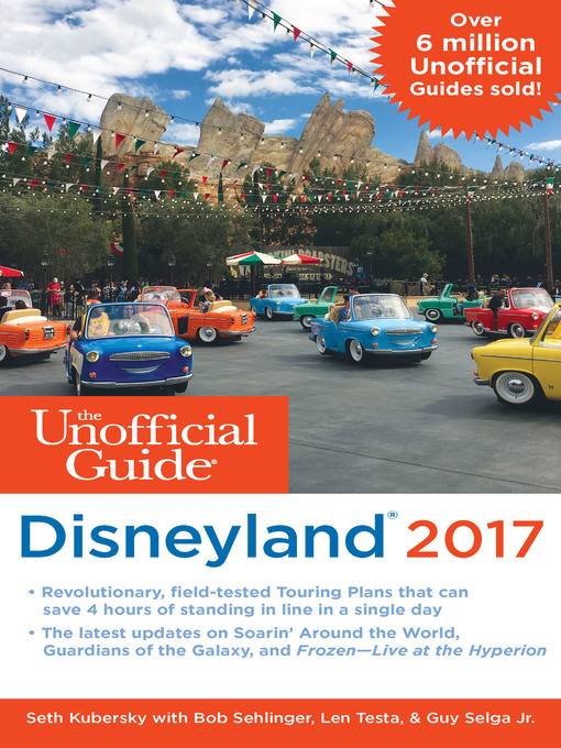 Title details for The Unofficial Guide to Disneyland 2017 by Bob Sehlinger - Wait list